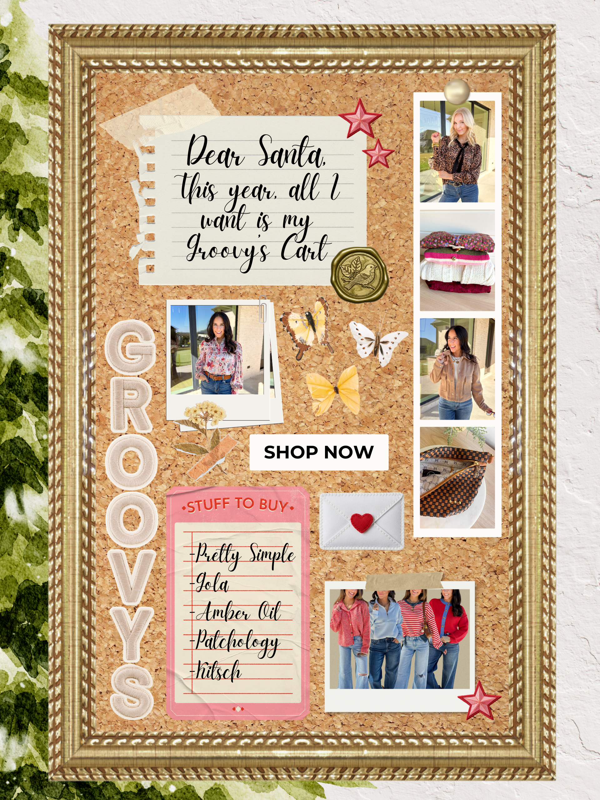 Cork board with multiple pictures and stickers on it, writing on the cork board "dear santa, this year, all i want is my groovy's cart" "pretty simple, gola, amber oil, patchology, kitsch" "shop now"