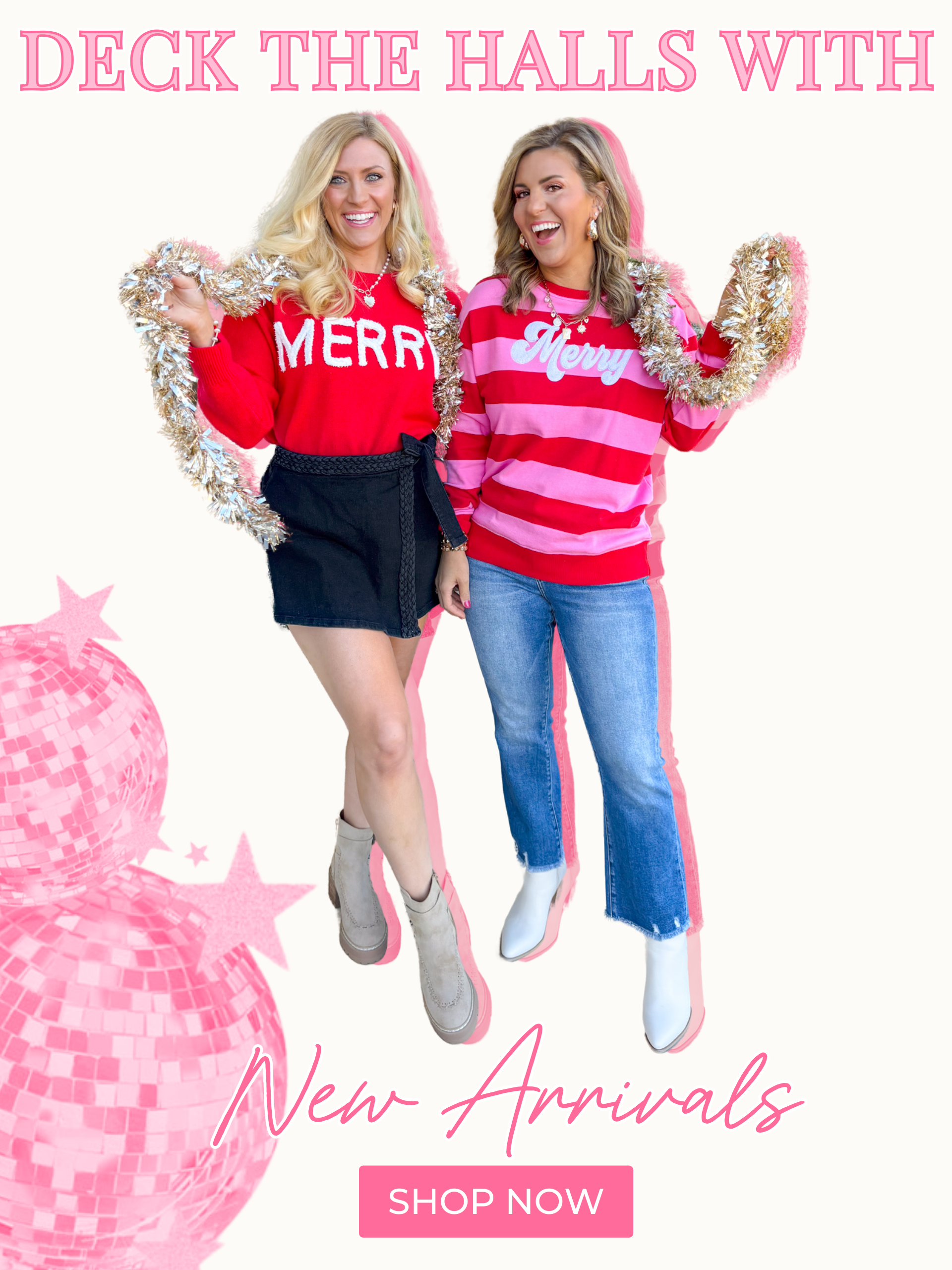 Pink and white graphic "deck the halls with new arrivals" red, pink, & white holiday outfits