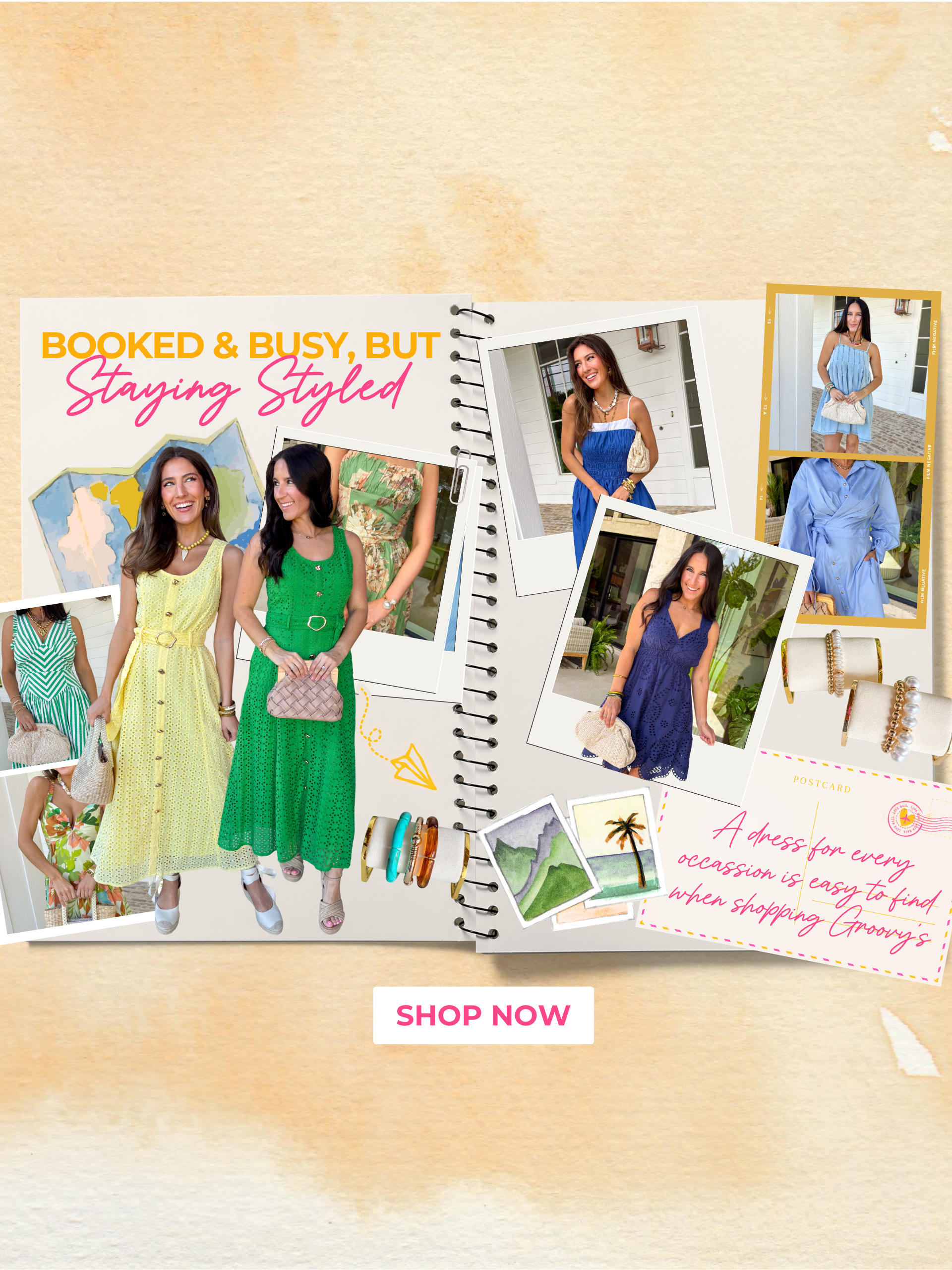Booked & Busy, but Staying Styled! A dress for every occasion is easy to find when shopping Groovy's! Multiple spring styled dresses on a journal background with yellow watercolored paper behind it 