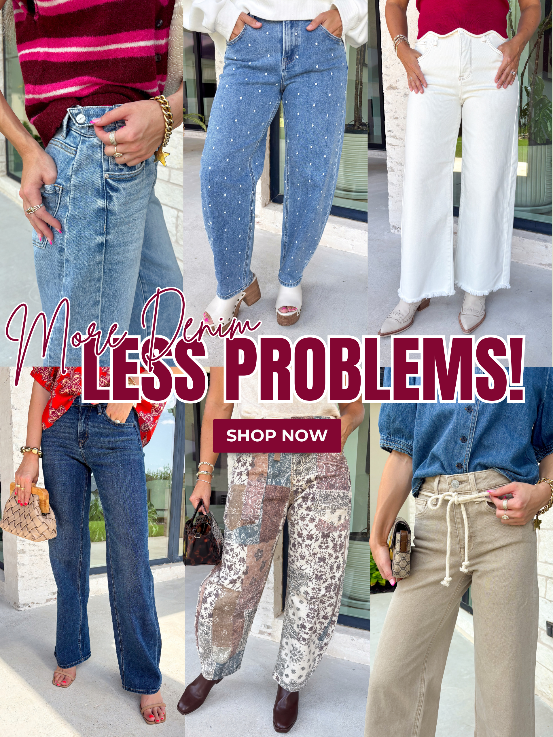 More denim, less problems! Shop Now! 
6 denim styles in different shades and patterns