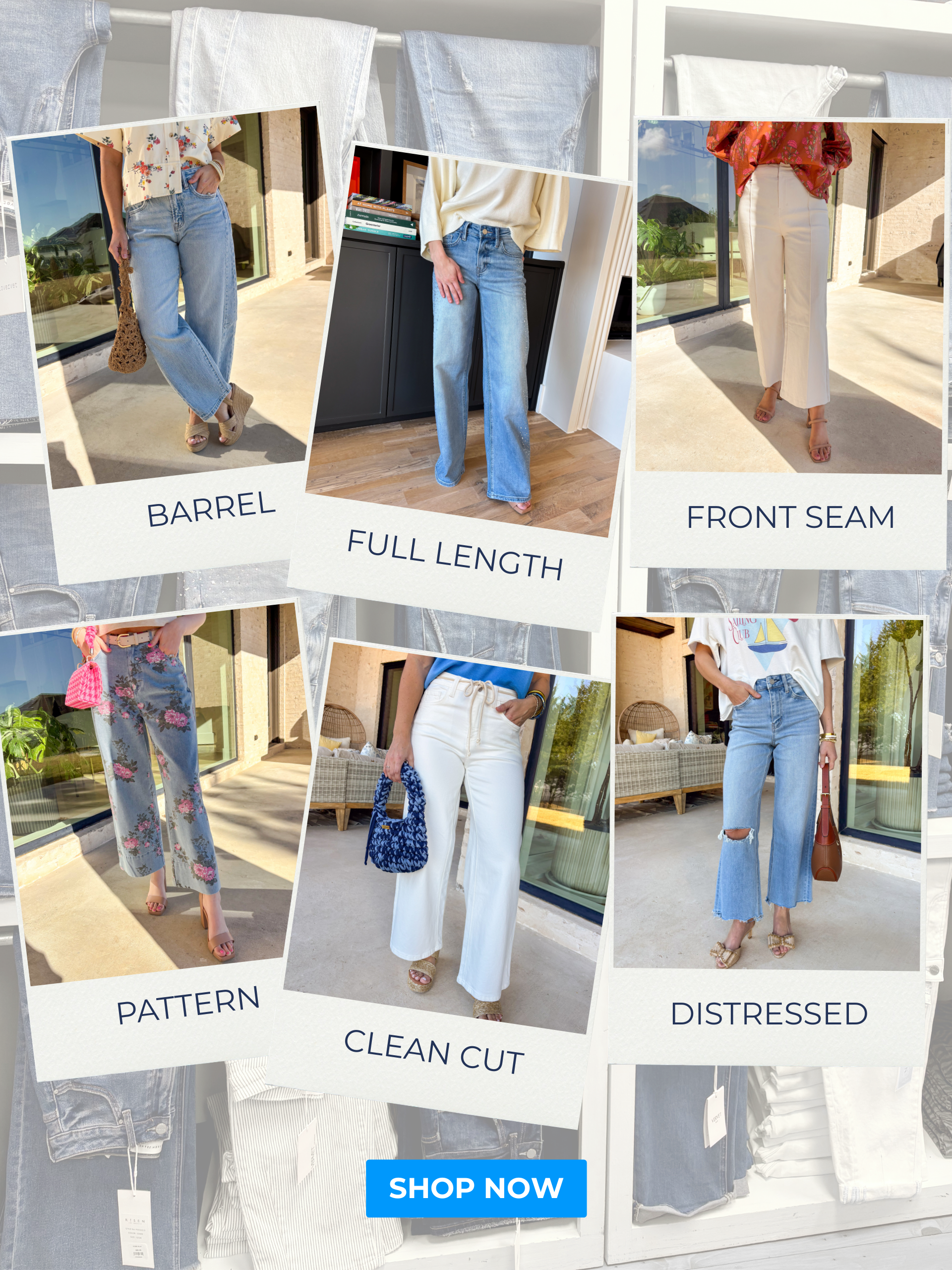Denim feature page, 6 polaroid images of different denim styles. Barrel, full length, front seam, pattern, distressed, clean cut